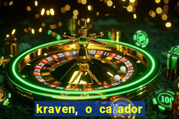 kraven, o ca莽ador filme completo dublado download